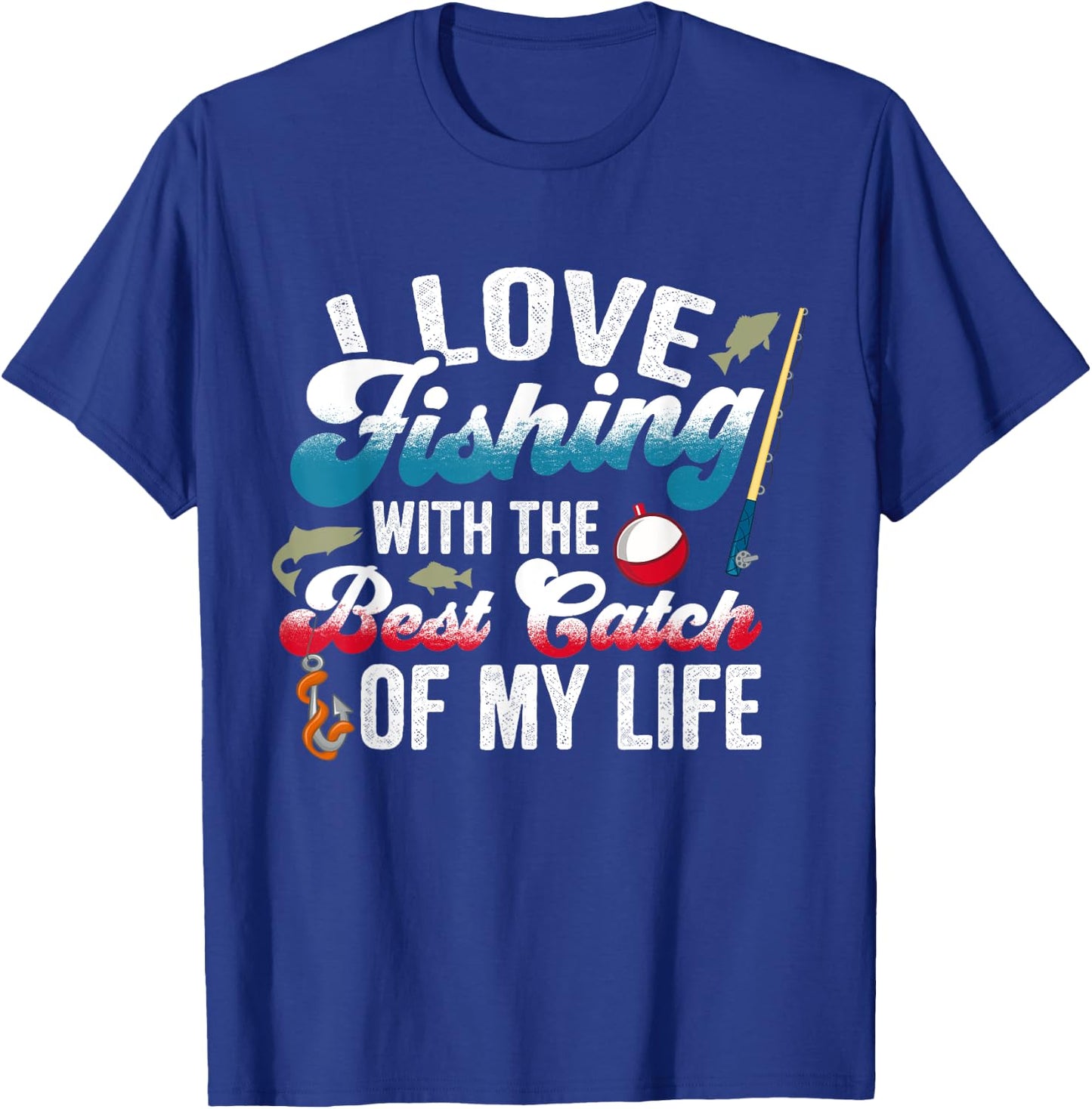 I Love Fishing With Best Catch Fishing Couples T-Shirt - T-Shirt | Royal