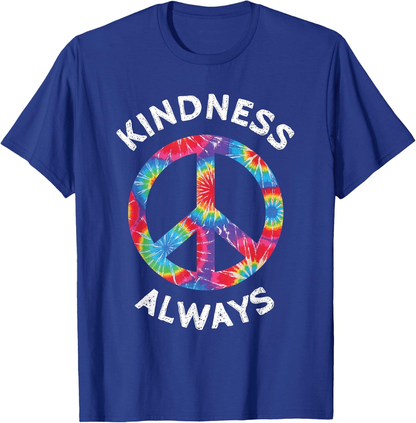 Kindness Always Tie Dye Peace Sign Spread Joy T Shirt T-Shirt - T-Shirt | Royal