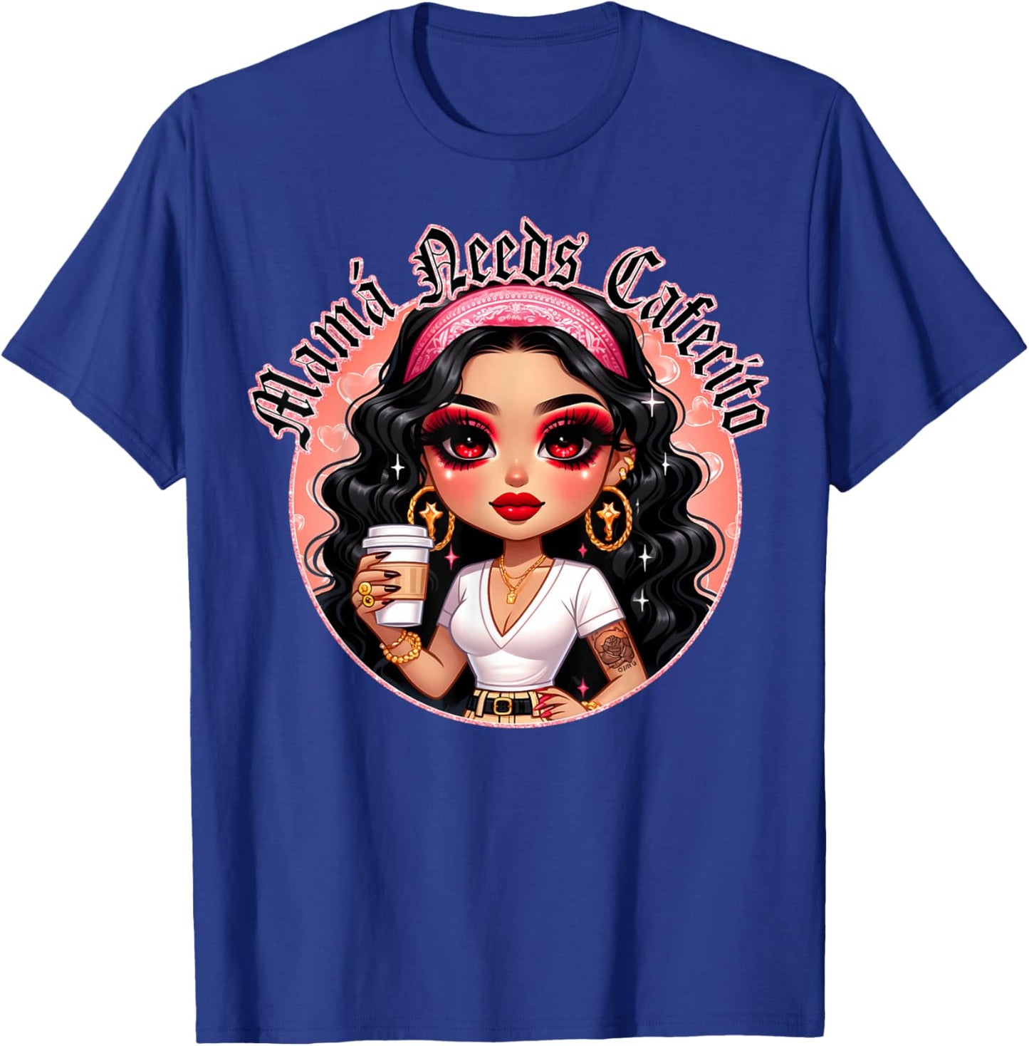 Mama Needs Cafecito Y Chisme Best Mom La Mama Mas Chingona T-Shirt - T-Shirt | Royal