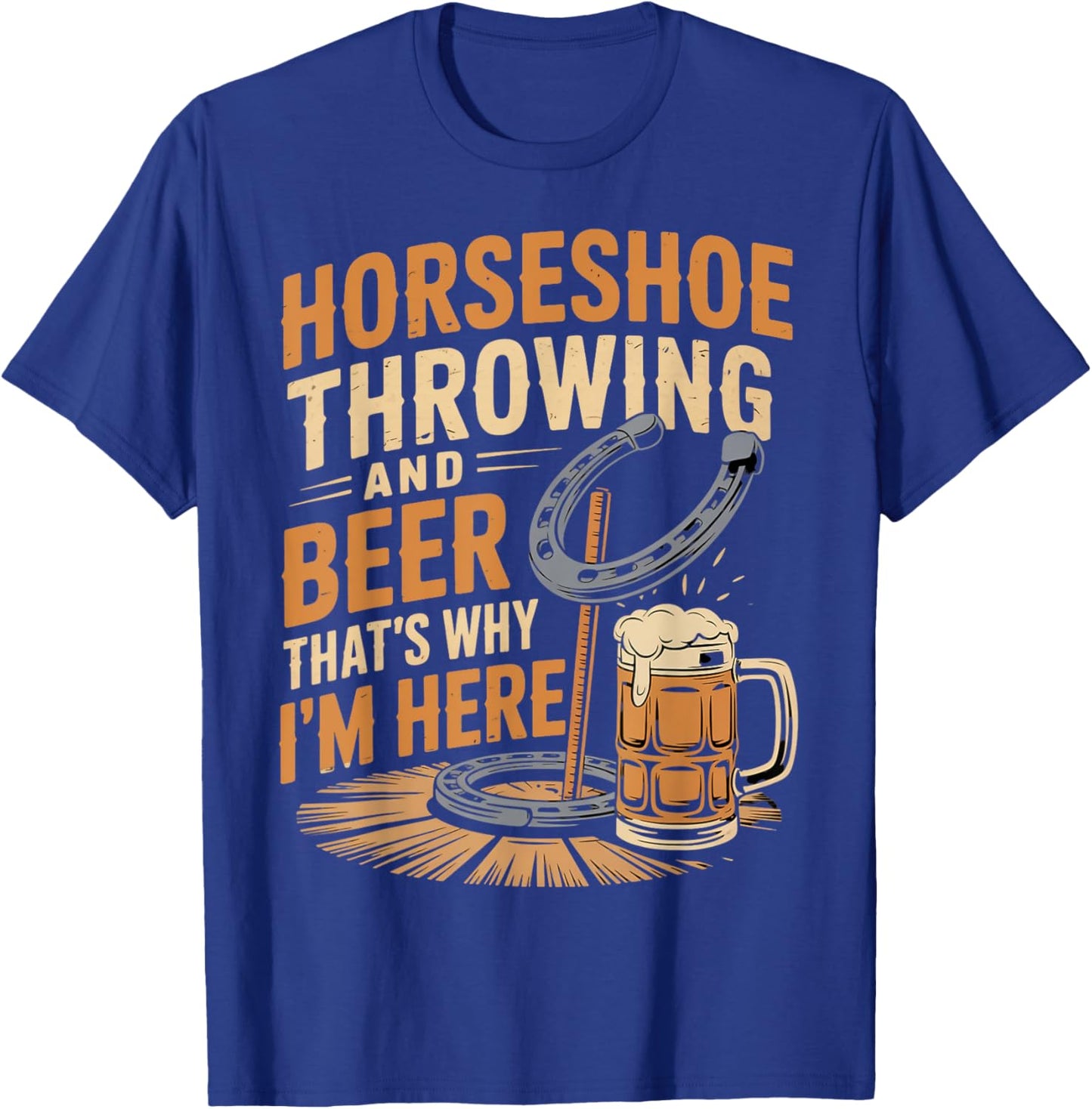 Beer That's Why Horseshoes Game Ringer Horseshoe Pitching T-Shirt - T-Shirt | Royal