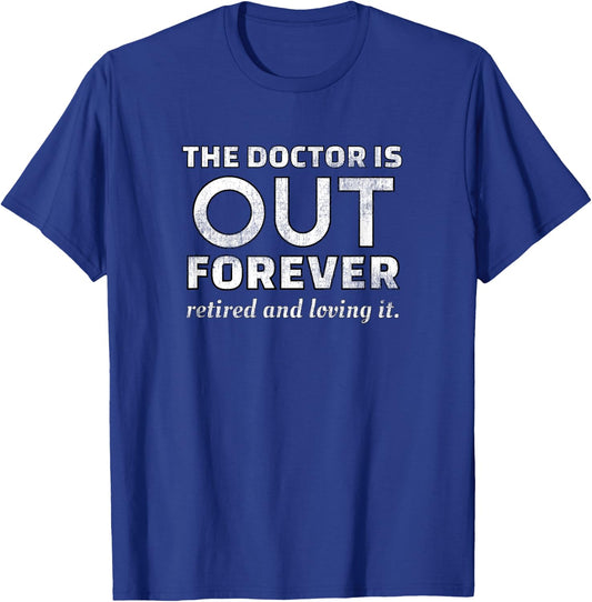 Retired Humor Doctor Retire Retirement Gag Gift Men T-Shirt - T-Shirt | Royal