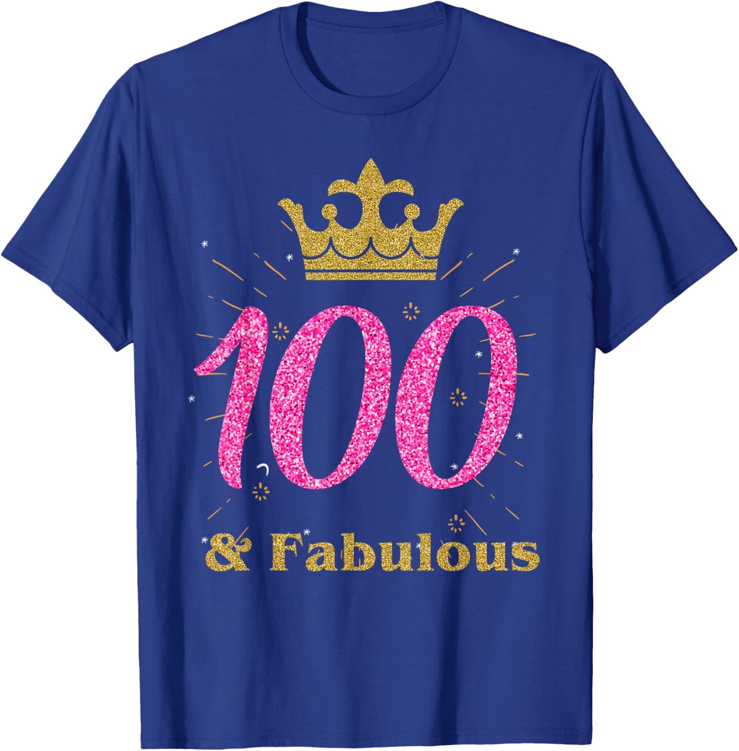 100th & Fabulous Shirt | Queen Ladies' B-day Women Gift T-Shirt - T-Shirt | Royal