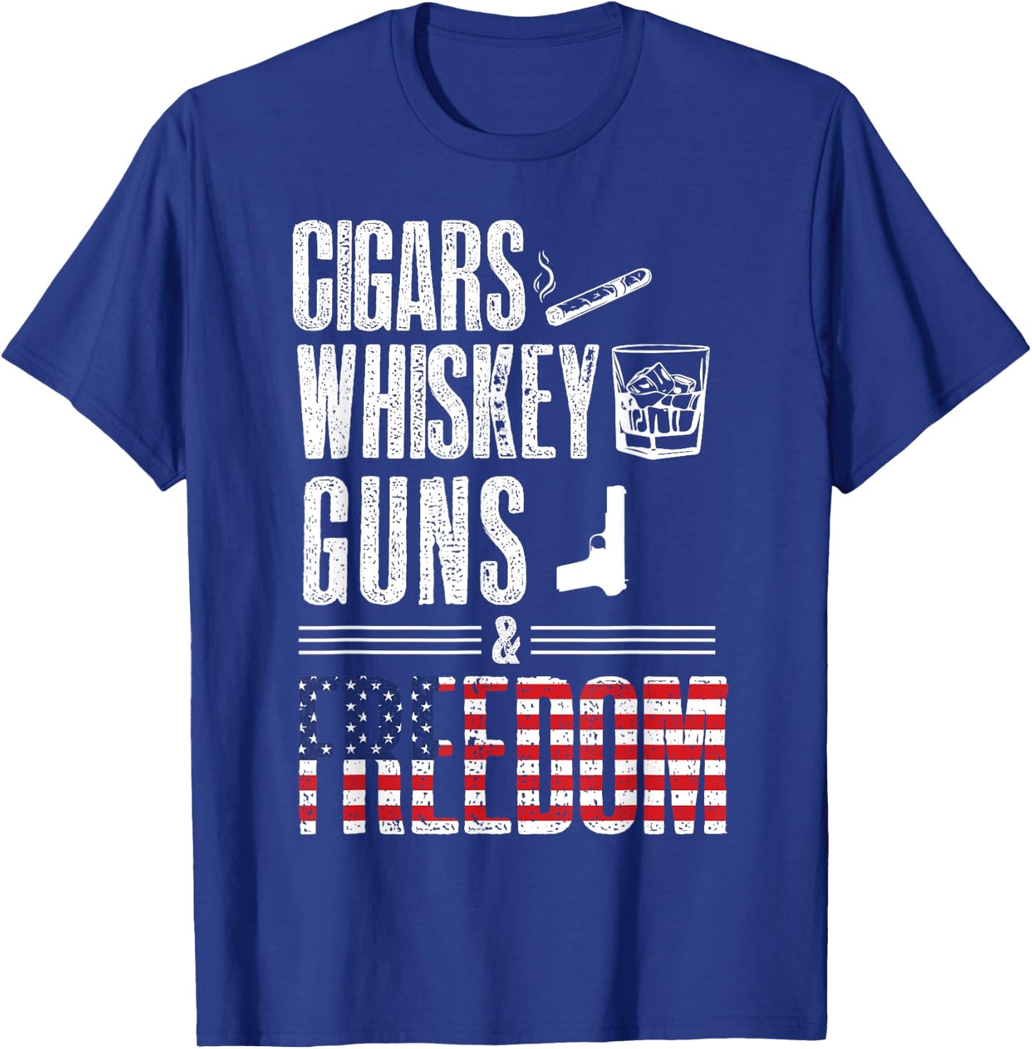Cigars Whiskey Guns Freedom Shirt - Funny U.S Flag Graphic T-Shirt - T-Shirt | Royal