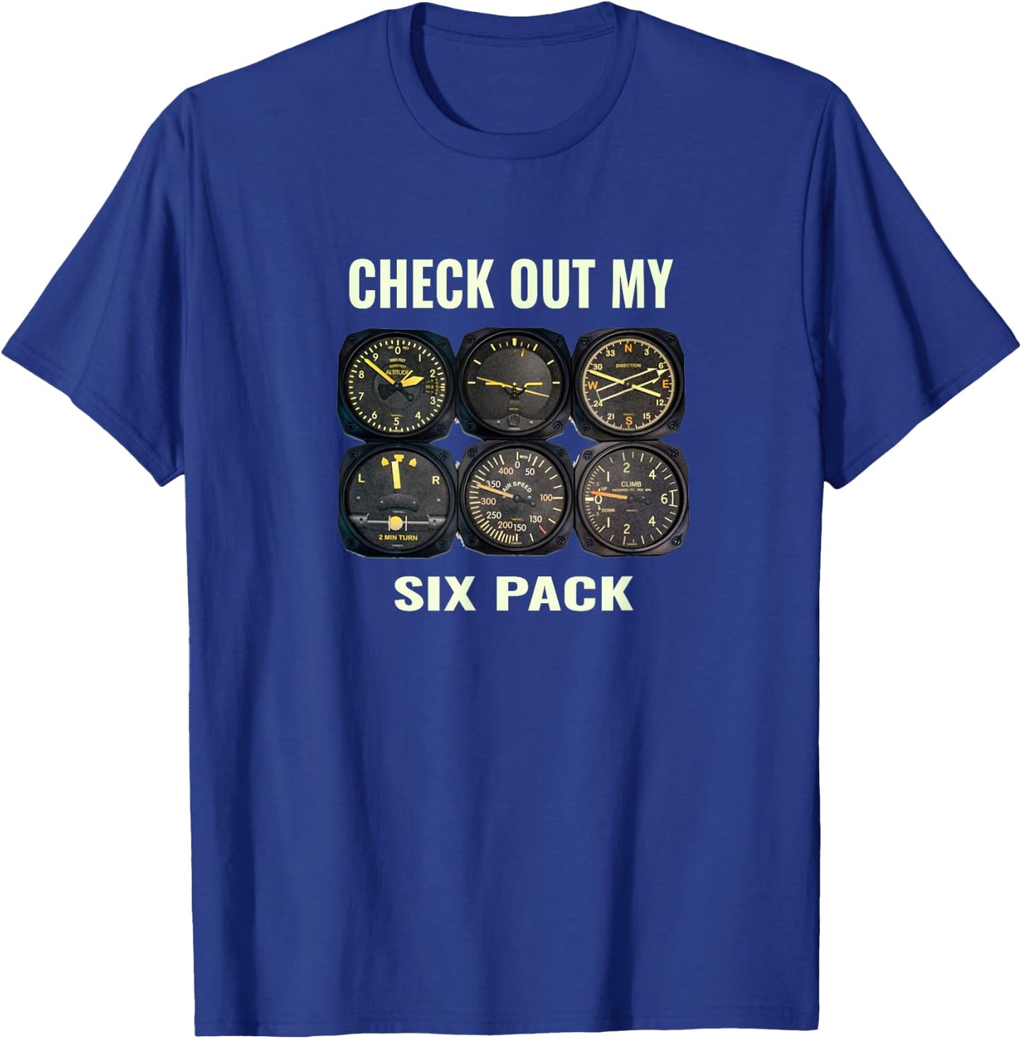 Pilot Aviation Fynny Check Out My Six Pack T-Shirt - T-Shirt | Royal