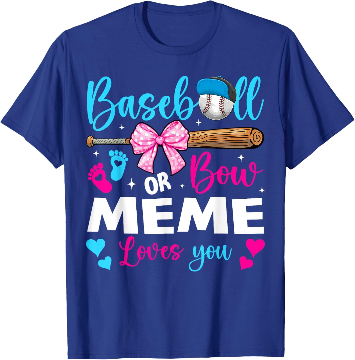 Baseball or Bow Meme Loves You Baseball Gender Reveal T-Shirt - T-Shirt | Royal