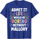 MALLORY Personalized Name Funny Cute Custom MALLORY Name T-Shirt - T-Shirt | Royal