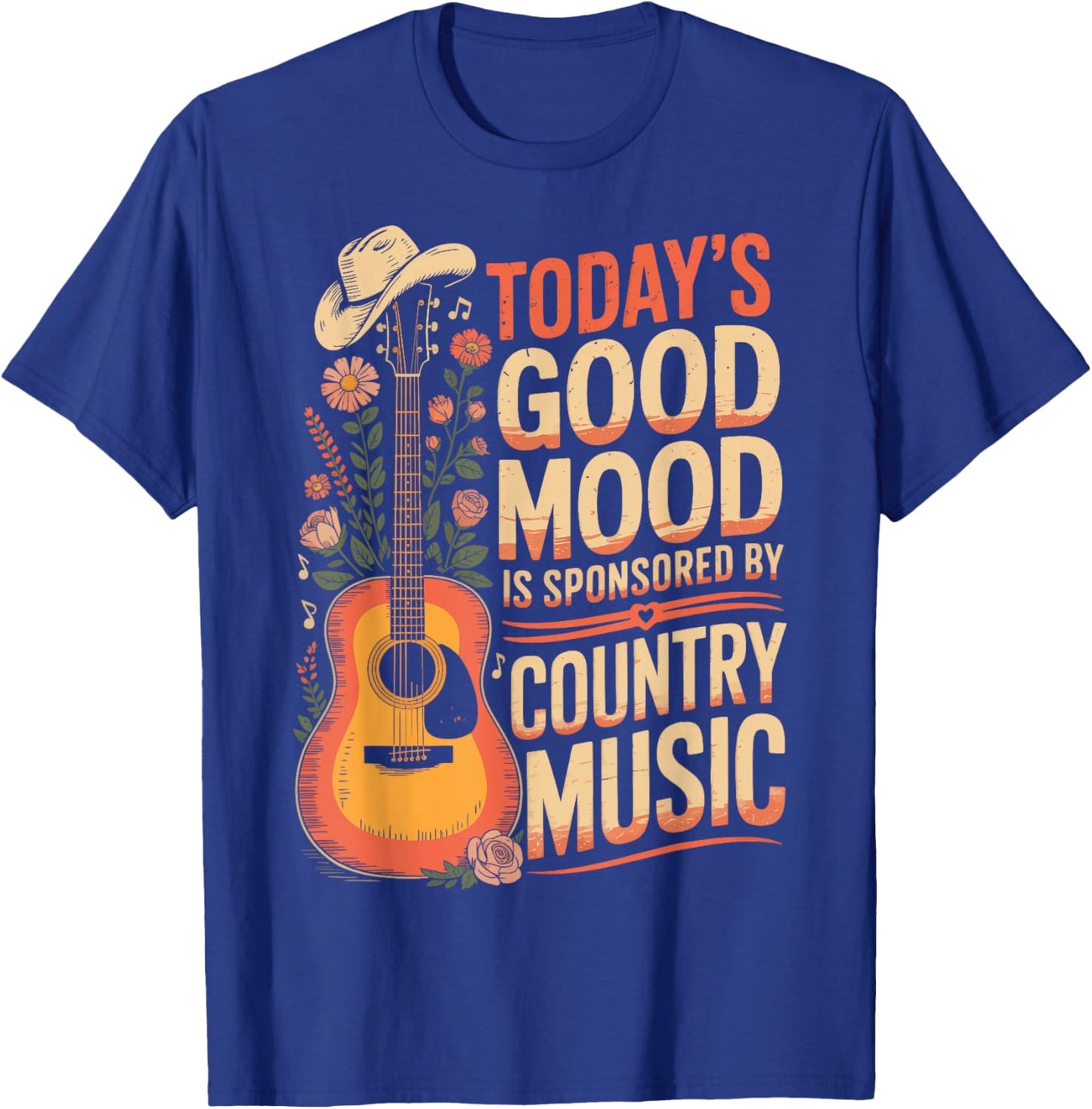 Today's Good Mood is Sponsored By Country Music T-Shirt - T-Shirt | Royal