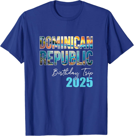 Dominican Republic Birthday Trip 2025 Vacation Party Crew T-Shirt - T-Shirt | Royal