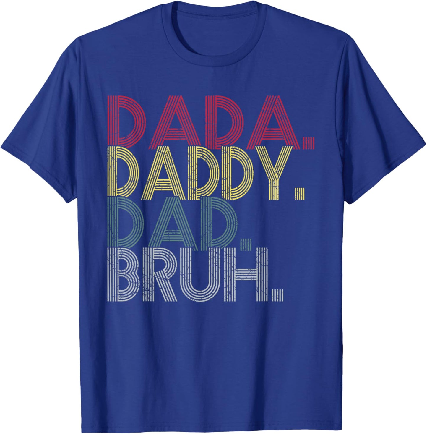 Vintage Dada Daddy Dad Bruh Funny Fathers Day Shirts For Dad T-Shirt - T-Shirt | Royal