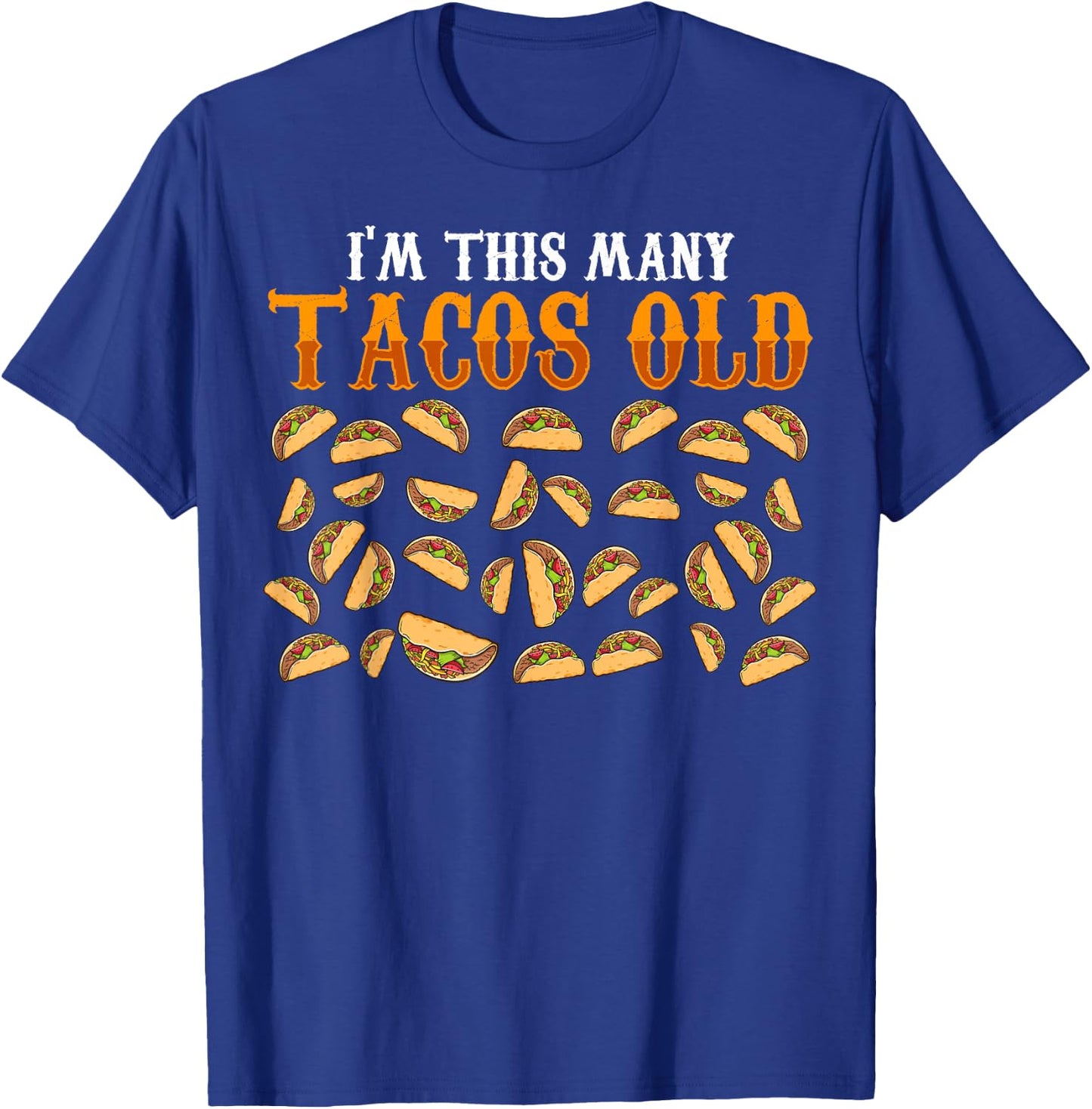 Funny 33 Year Old Taco Lovers Gag Gift, 33rd Birthday T-Shirt - T-Shirt | Royal