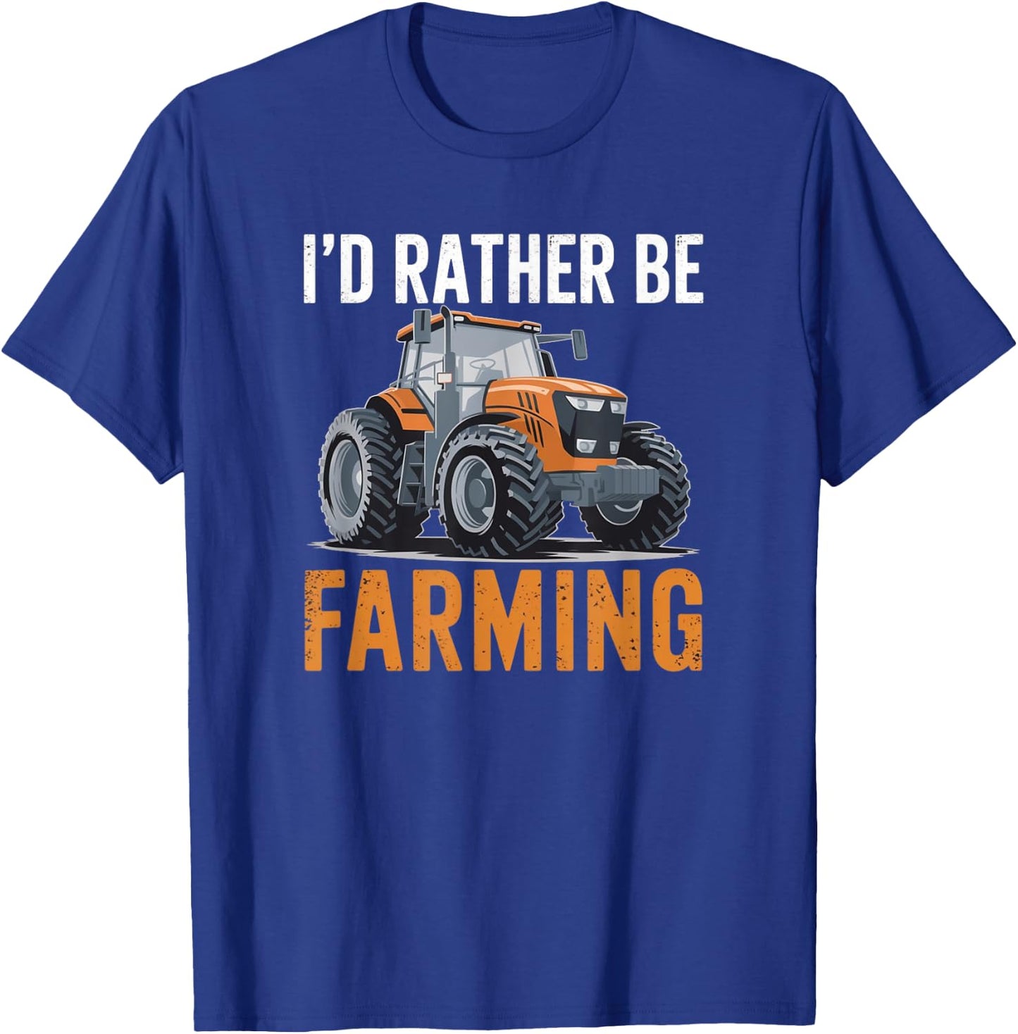 I'd Rather Be Farming Funny Tractor lover Farmer T-Shirt - T-Shirt | Royal