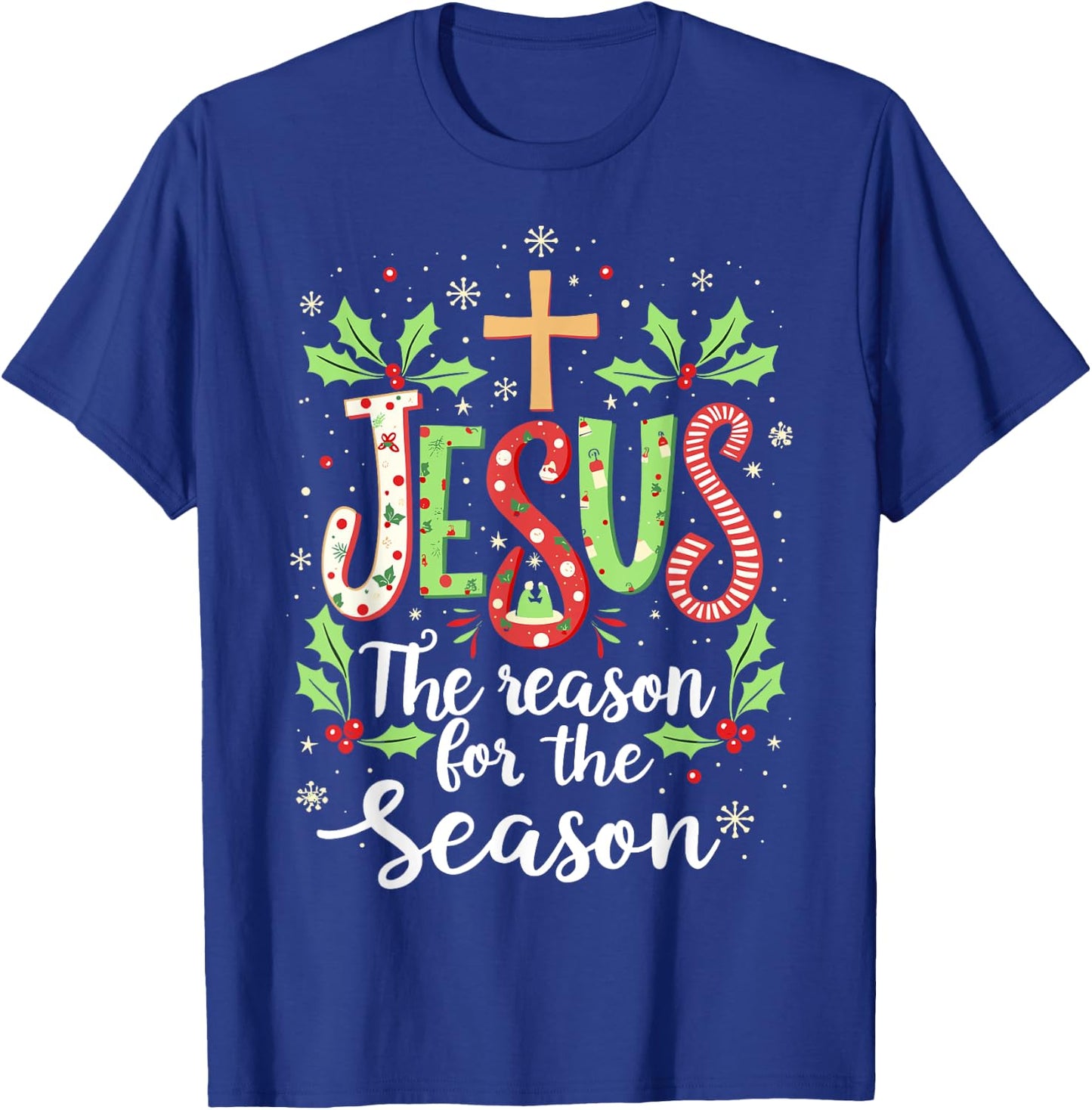 Jesus is the Reason for the Season Christmas Christian T-Shirt - T-Shirt | Royal