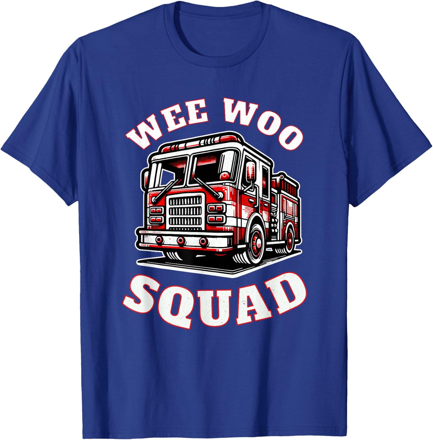 Wee Woo Squad Firefighter Funny T-Shirt - T-Shirt | Royal
