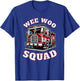 Wee Woo Squad Firefighter Funny T-Shirt - T-Shirt | Royal