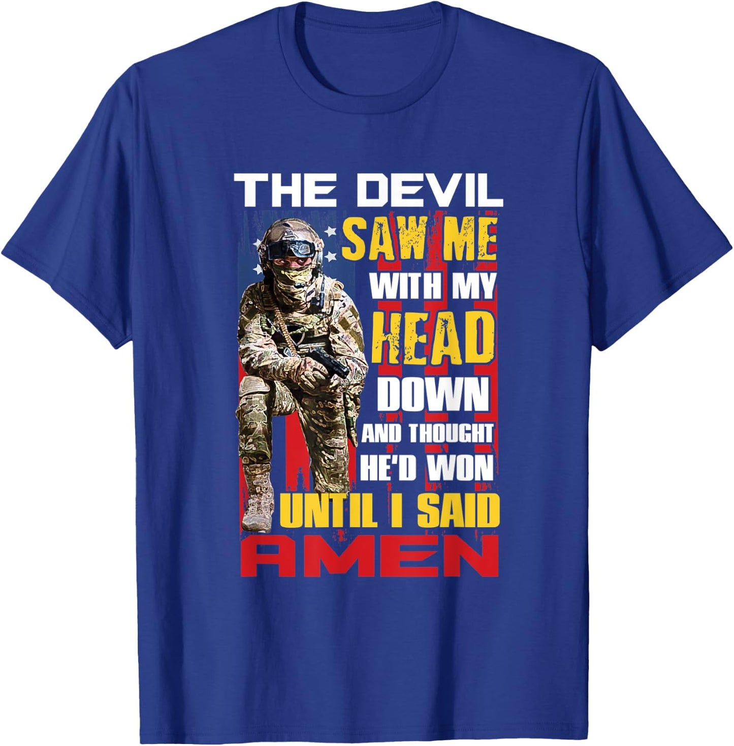 Veteran Shirt Until I Said Amen Men Women Soldiers Gift T-Shirt - T-Shirt | Royal