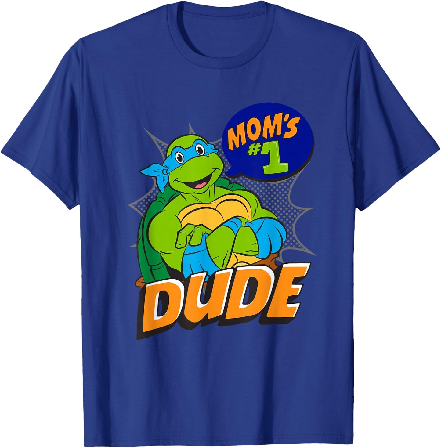 TMNT Leonardo Mom's #1 Dude T-Shirt - T-Shirt | Royal