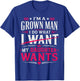 I’m A Grown Man I Do What My Daughter Wants Dad Father T-Shirt - T-Shirt | Royal