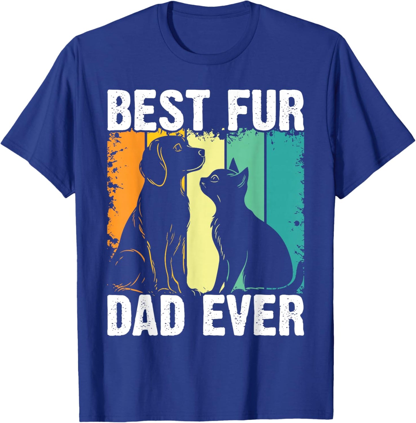 Funny Best Fur Dad Ever Vintage Retro Dog Cat Owner T-Shirt - T-Shirt | Royal