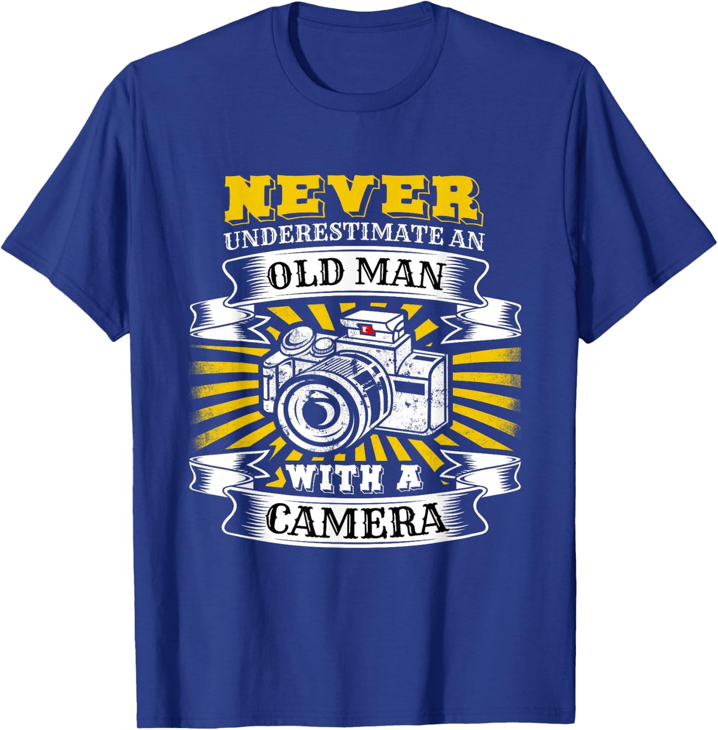 Never Underestimate an Old Man with a Camera T-Shirt - T-Shirt | Royal