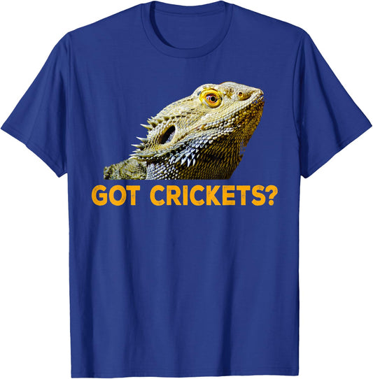 Got Crickets Bearded Dragon Lizard T-Shirt - T-Shirt | Royal