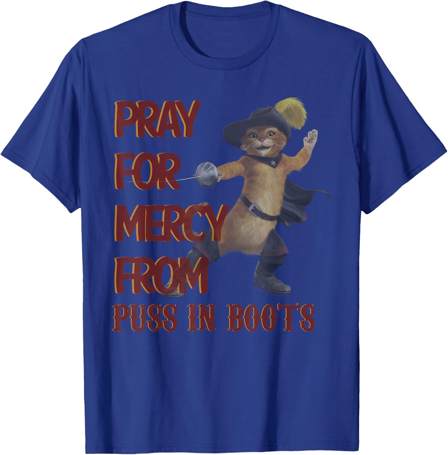 Shrek 2 Pray for Mercy from Puss in Boots T-Shirt - T-Shirt | Royal