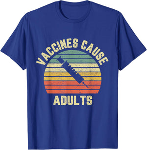 Vaccines Cause Adults Shirt Pro Vaccines T Shirt Retro T-Shirt - T-Shirt | Royal