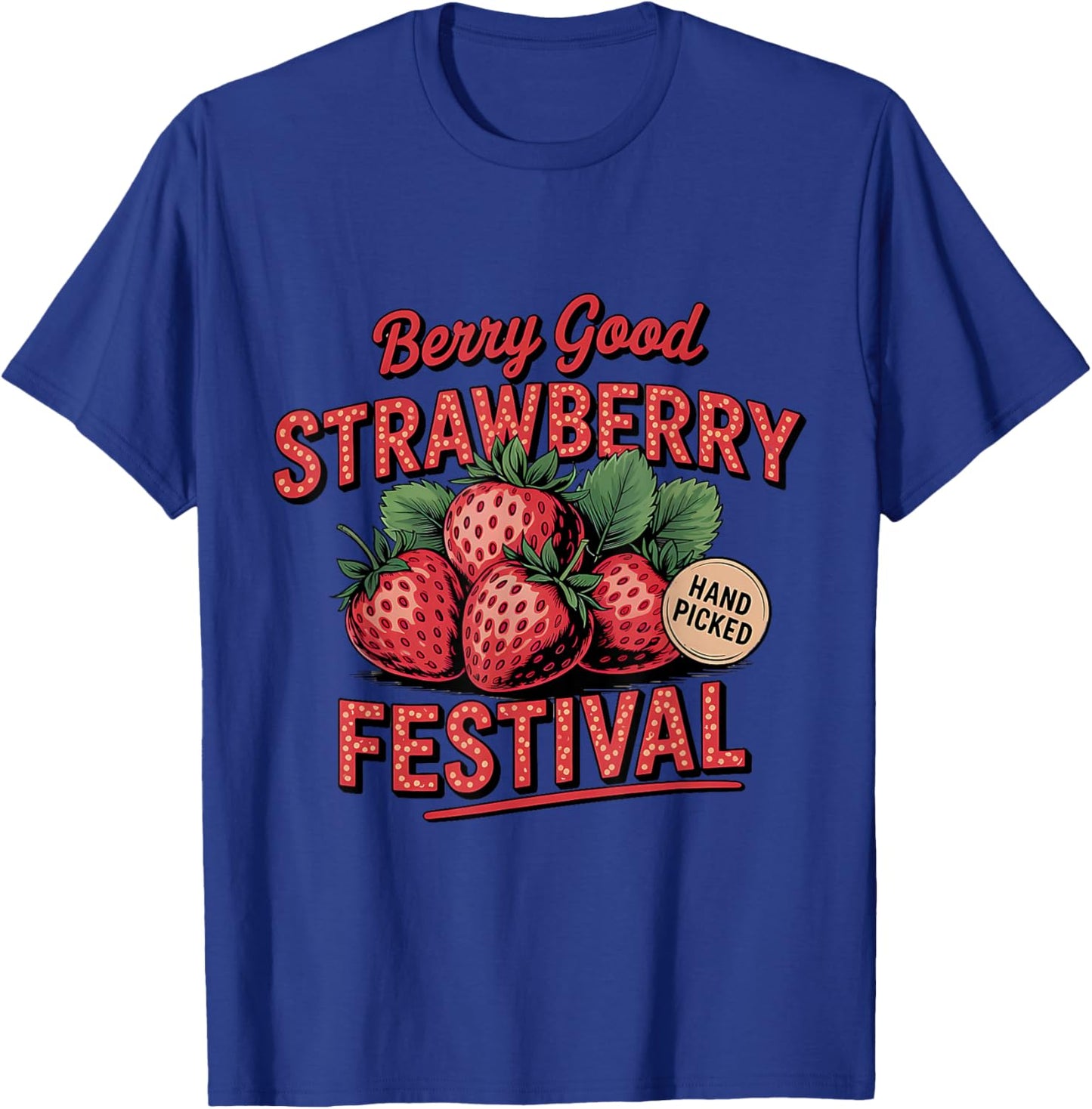 Retro Strawberry Festival A Berry Good Time Summer T-Shirt - T-Shirt | Royal