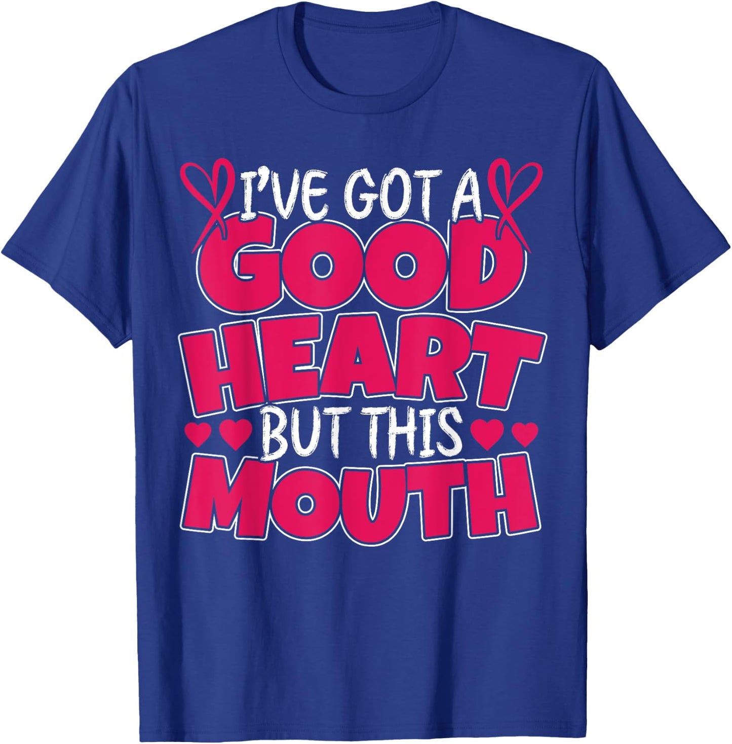 I've got a good Heart but this Mouth I Bad Puns T-Shirt - T-Shirt | Royal