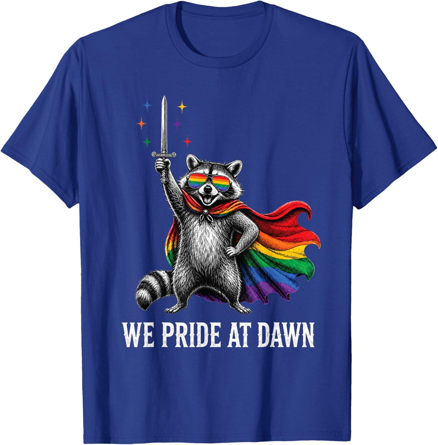 We Pride At Dawn Rainbow Raccoon Knight Sword Funny LGBTQ T-Shirt - T-Shirt | Royal