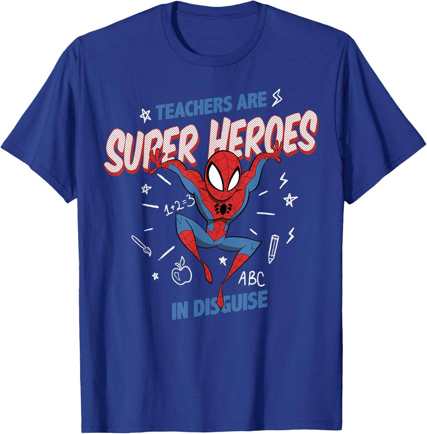 Marvel Spider-Man Teachers are Super Heroes T-Shirt - T-Shirt | Royal