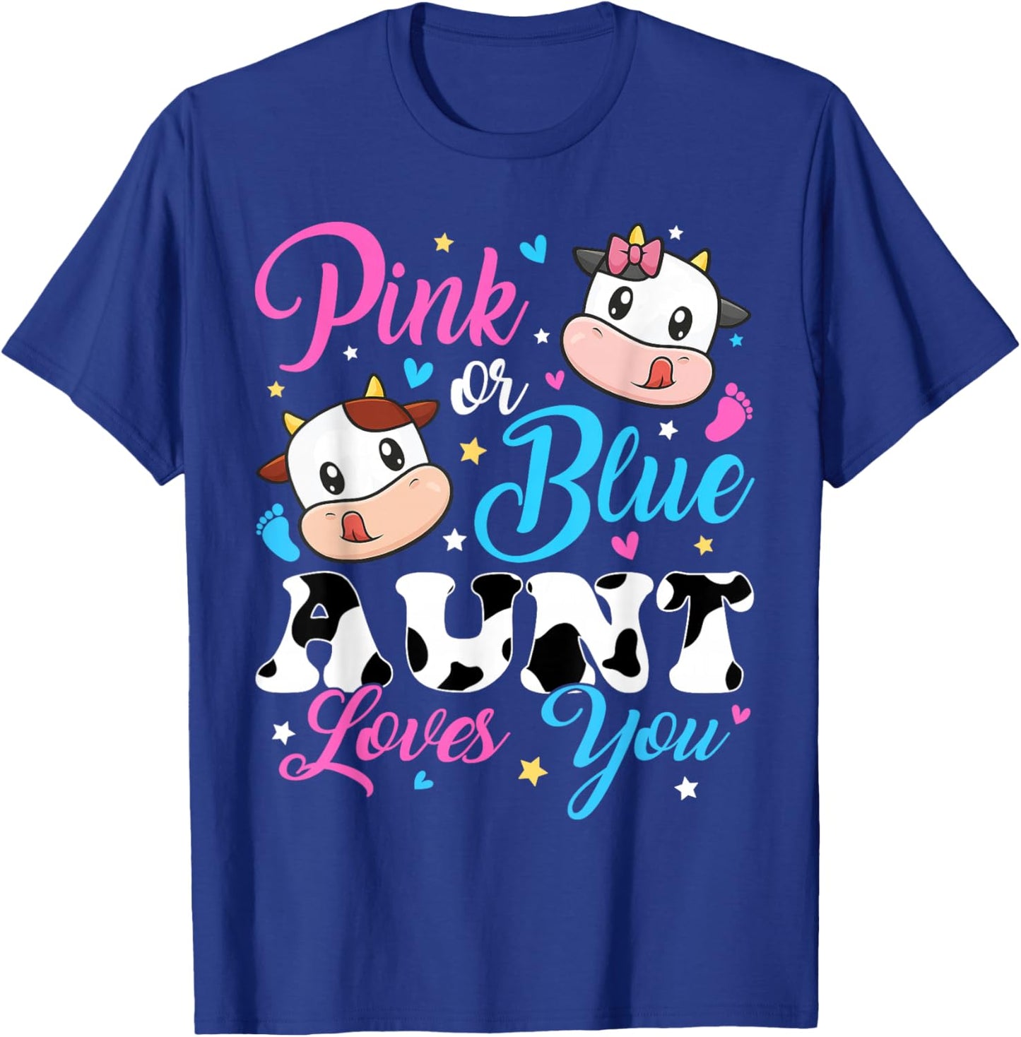 Pink Or Blue Aunt Loves You Cow Baby Gender Reveal T-Shirt - T-Shirt | Royal
