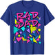 Rad Dad 80s Throwback T-Shirt - T-Shirt | Royal