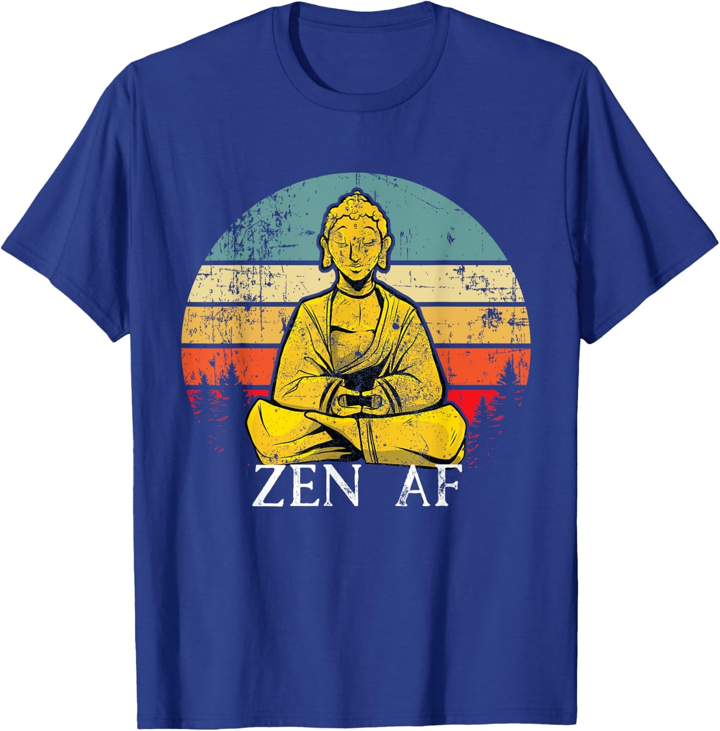 Zen AF Sarcasm Buddha quotes Shirt T-Shirt - T-Shirt | Royal