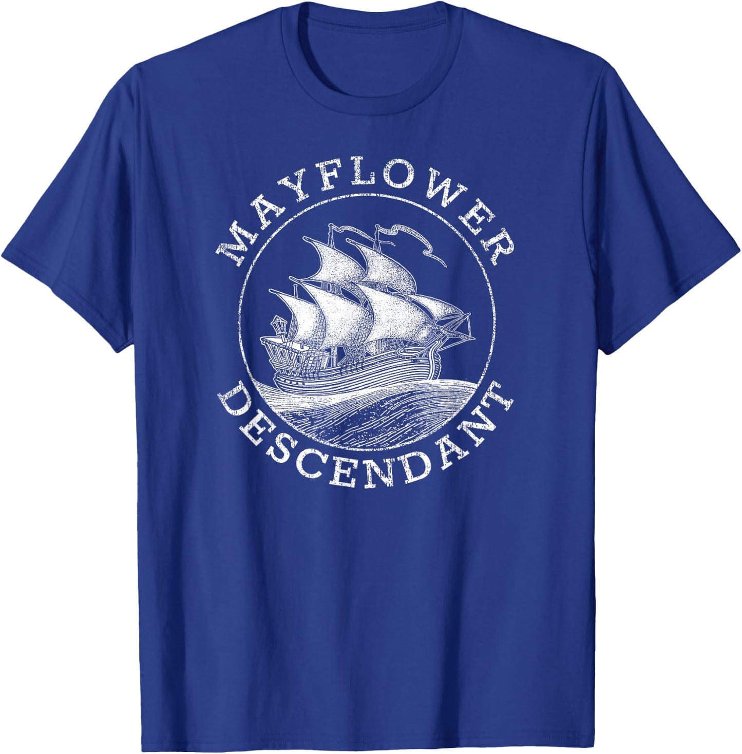 Mayflower Descendant in Distressed T-Shirt - T-Shirt | Royal