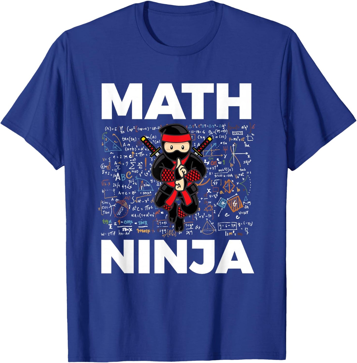 Funny Math Ninja for Mathematics Teacher Student T-Shirt - T-Shirt | Royal