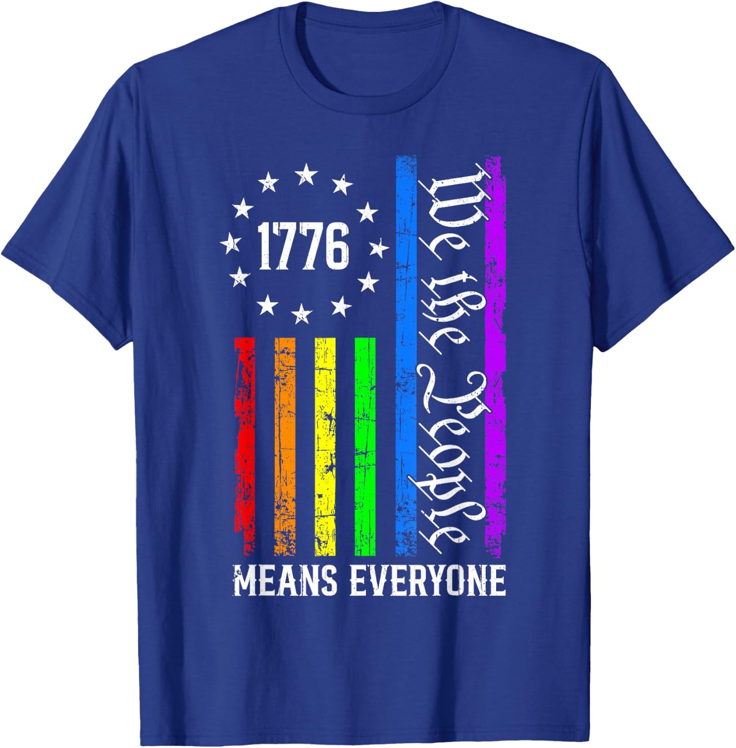 We The People Means Everyone LGBTQ Pride Rainbow Flag 1776 T-Shirt - T-Shirt | Royal