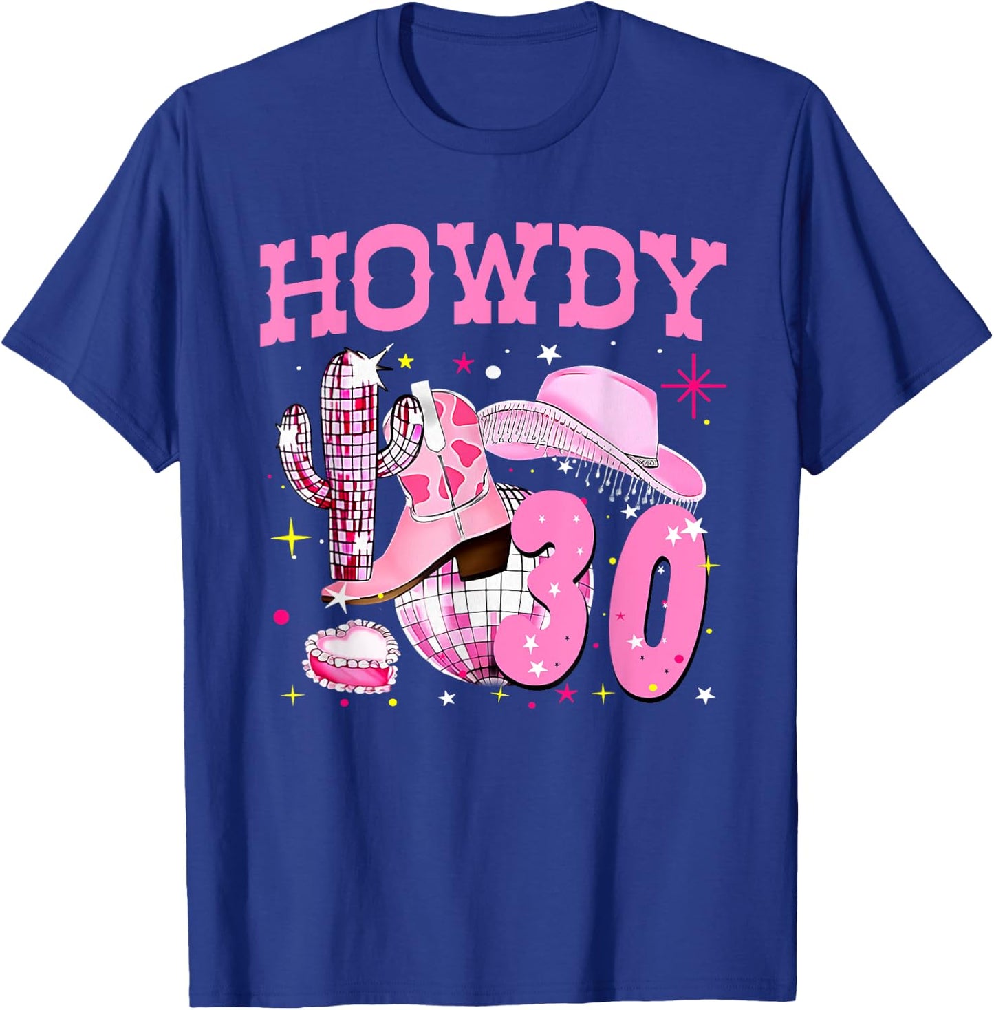 Howdy 30 Years Old Cowgirl 30th Birthday Western Girl T-Shirt - T-Shirt | Royal