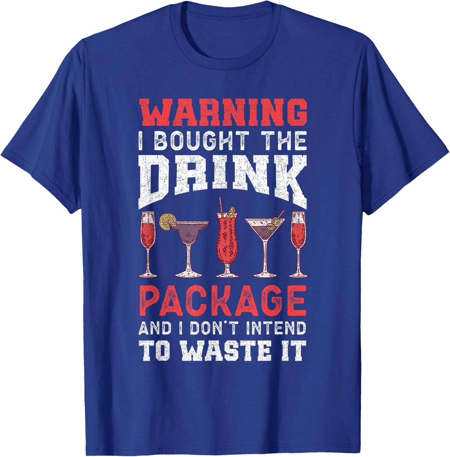 Sarcastic Cruise Blame It On The Drink Package T-Shirt - T-Shirt | Royal