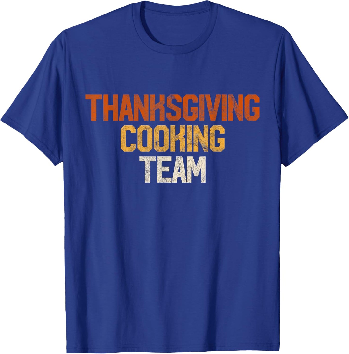 Thanksgiving Dinner Cooking Team Gift Costume Leg Turkey Day T-Shirt - T-Shirt | Royal