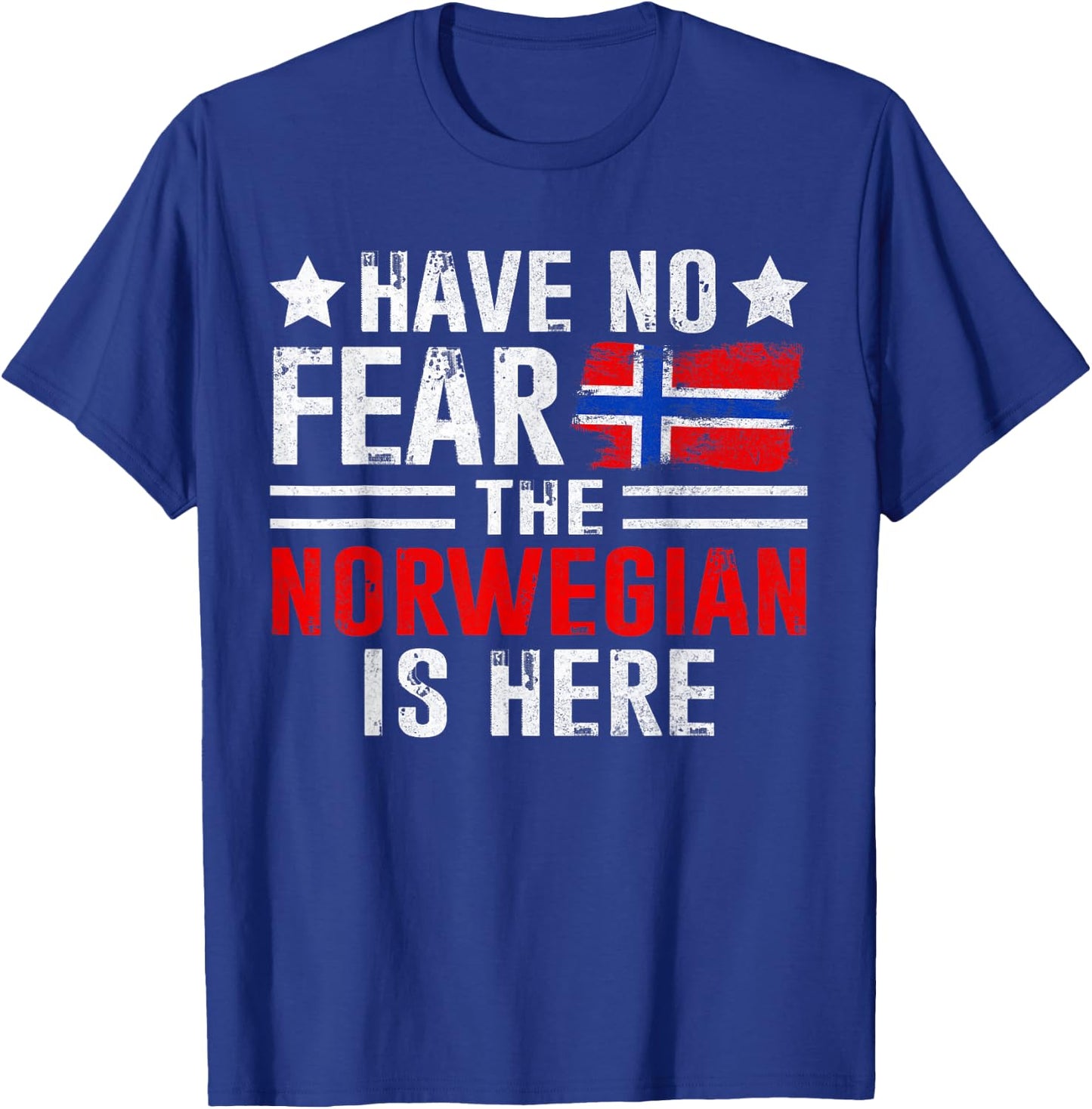 Have No Fear The Norwegian Is Here Funny Norway Heritage T-Shirt - T-Shirt | Royal