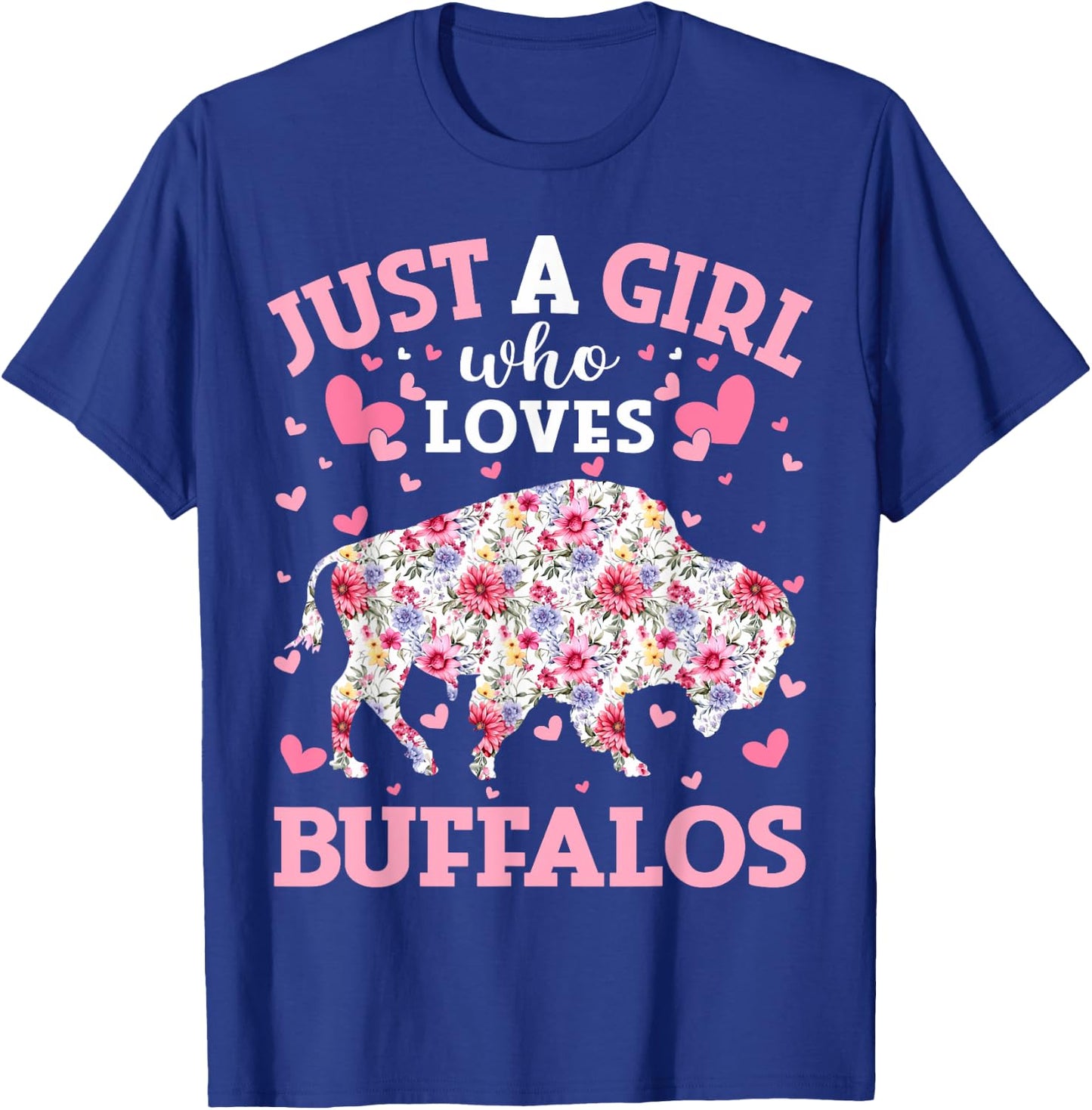 Floral Buffalo Lover Just A Girl Who Loves Buffalos T-Shirt - T-Shirt | Royal