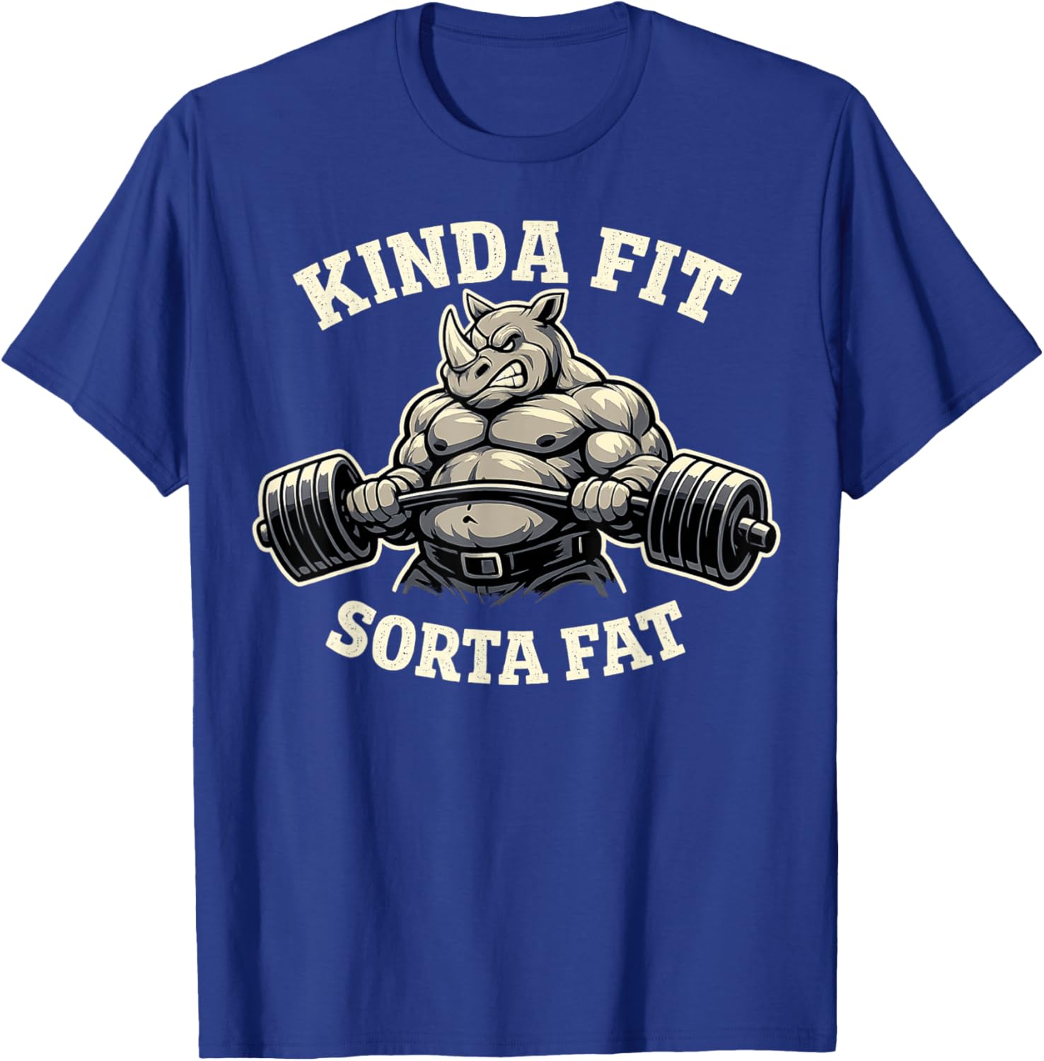 Kinda Fit Sorta Fat Funny Gym Rhino Weightlifting Workout T-Shirt - T-Shirt | Royal