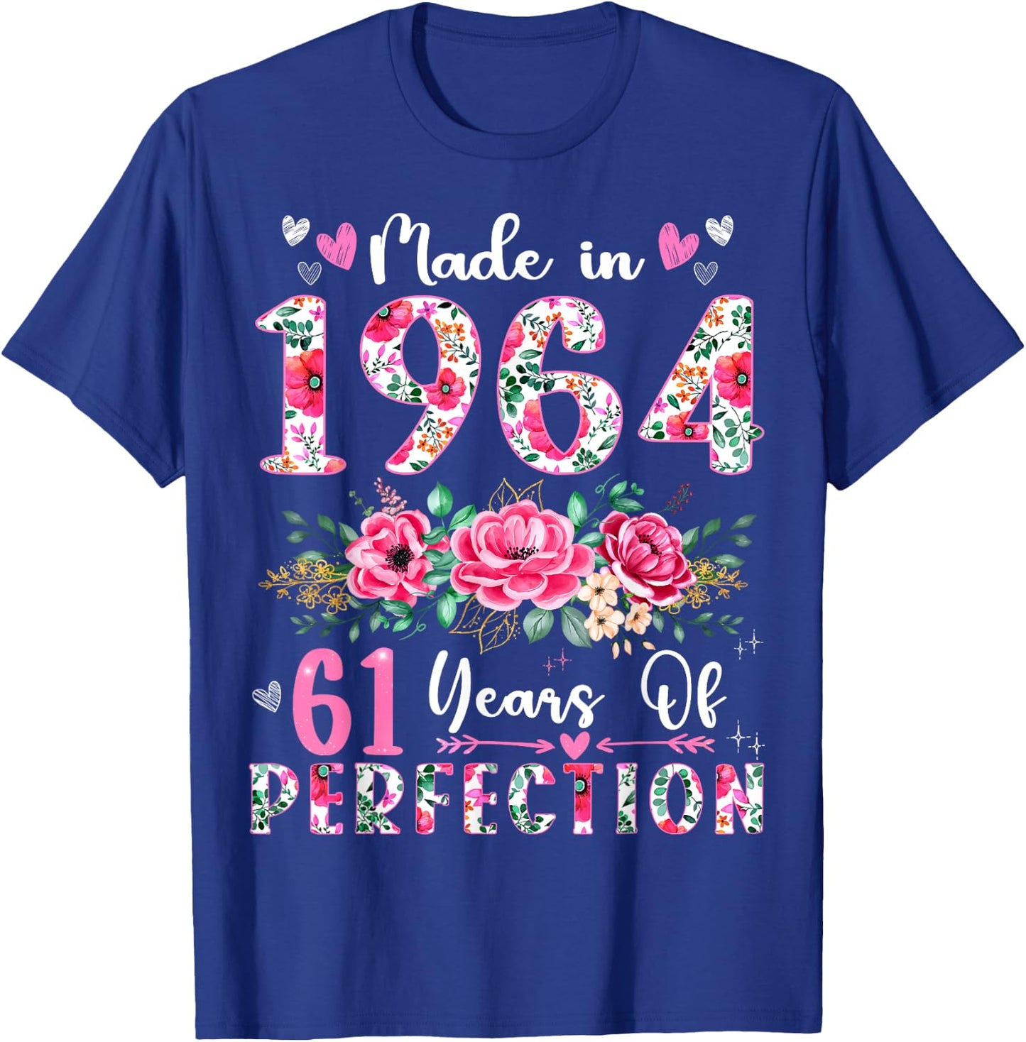 61 Year Old Made In 1964 Floral 61th Birthday Women T-Shirt - T-Shirt | Royal