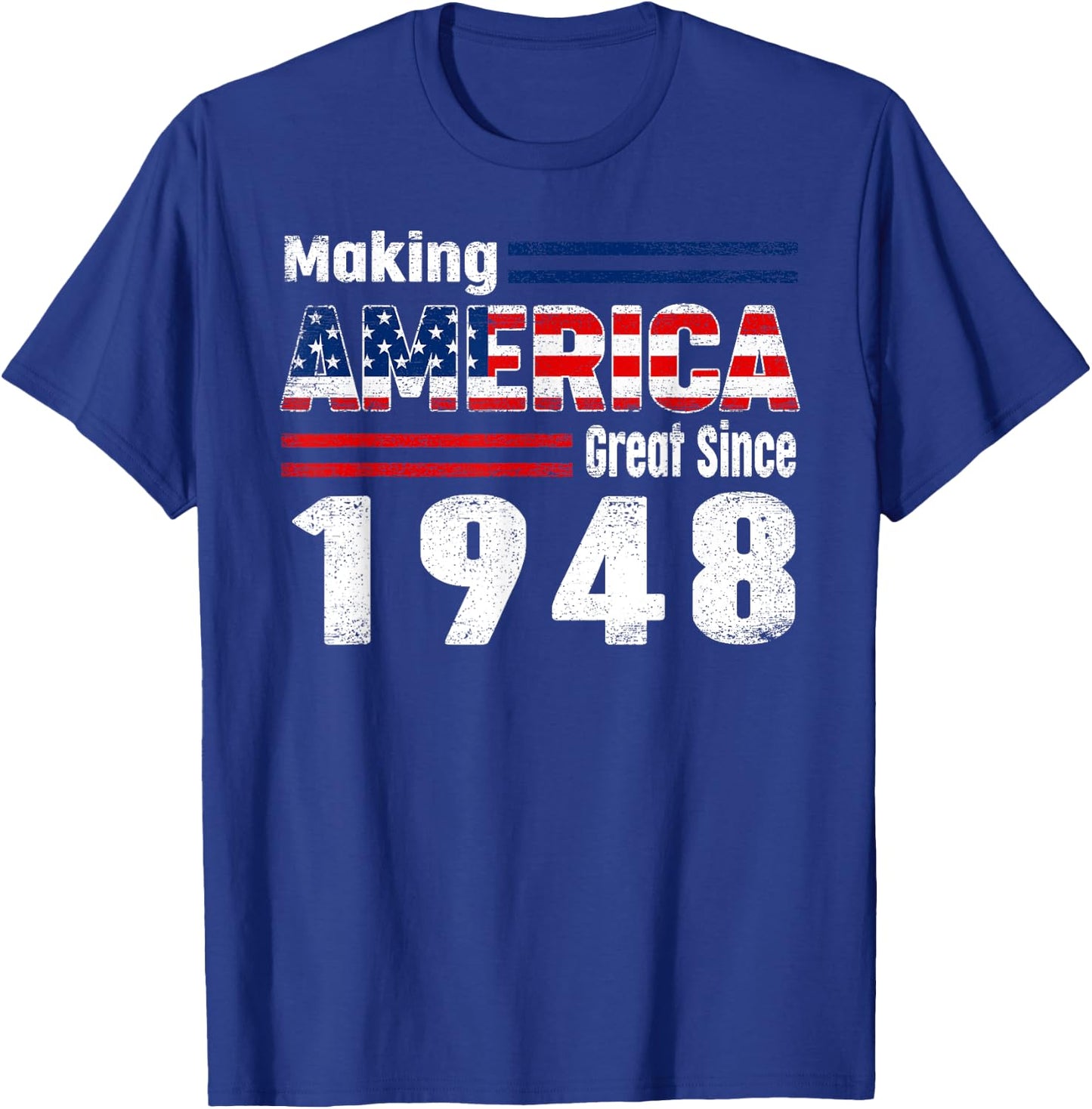 Retro 1948 Party Vintage Making America Great Since 1948 T-Shirt - T-Shirt | Royal