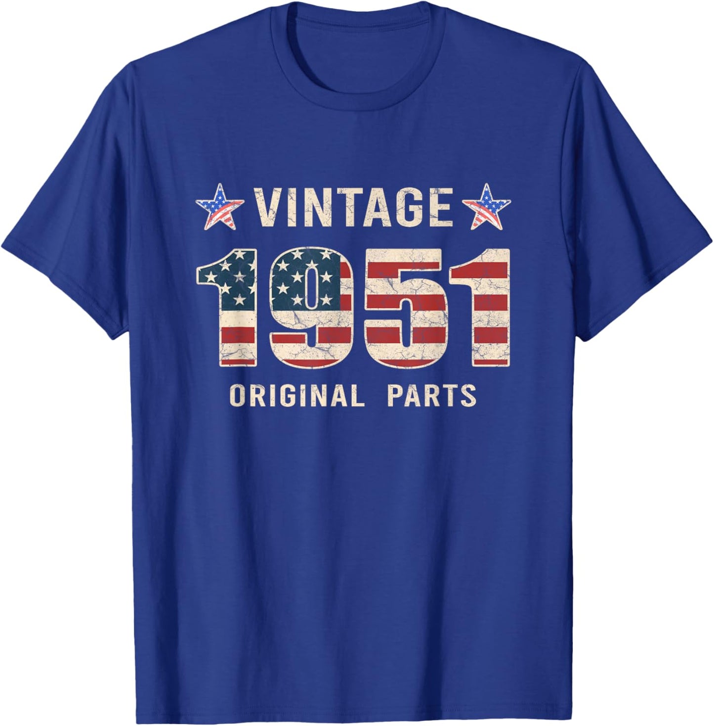 Vintage 1951 Original Parts Shirt 74 Years Old T-Shirt - T-Shirt | Royal