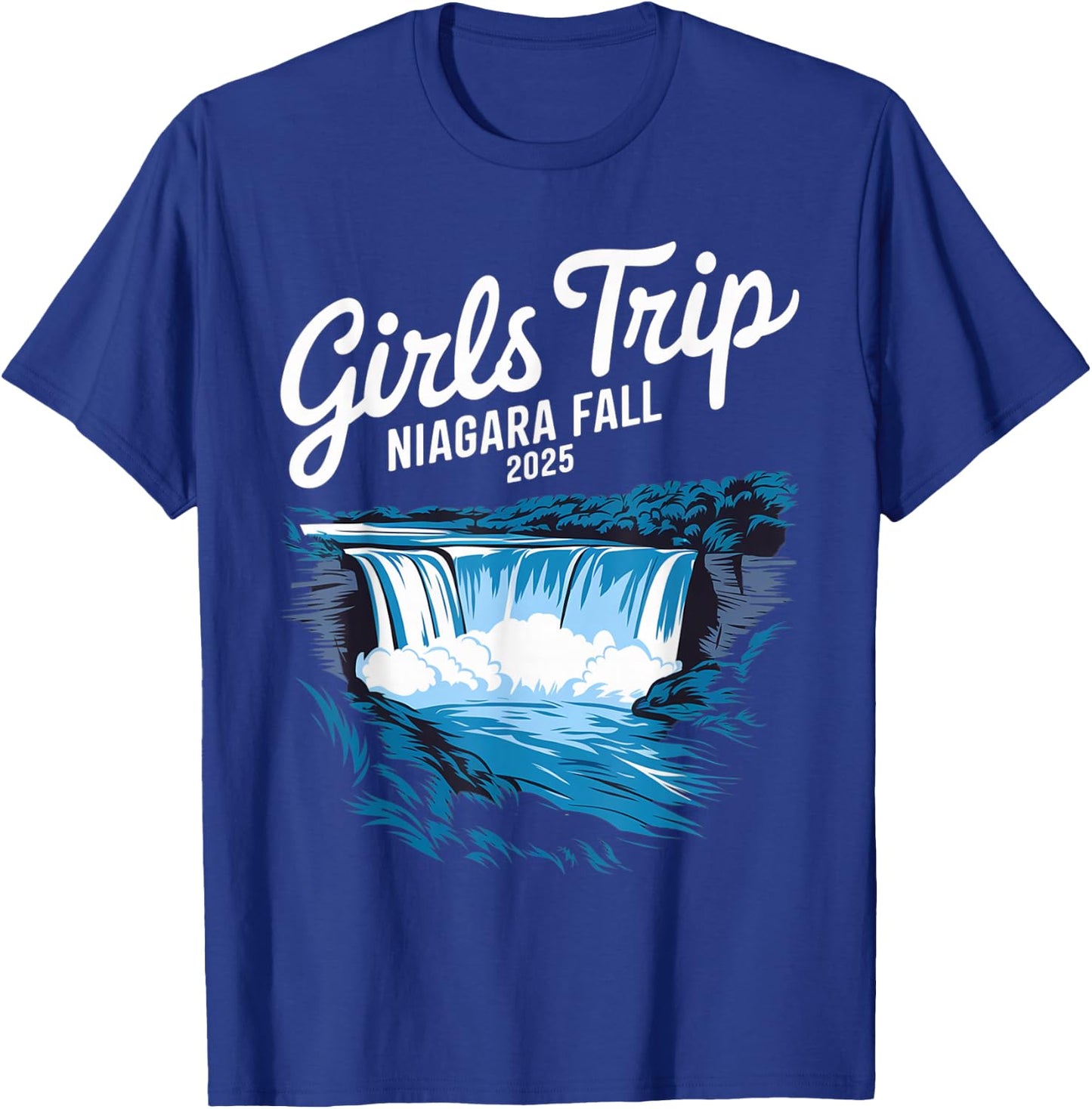 Niagara Fall 2025 Girls Trip Road Trip Vacation Niagara Fall T-Shirt - T-Shirt | Royal