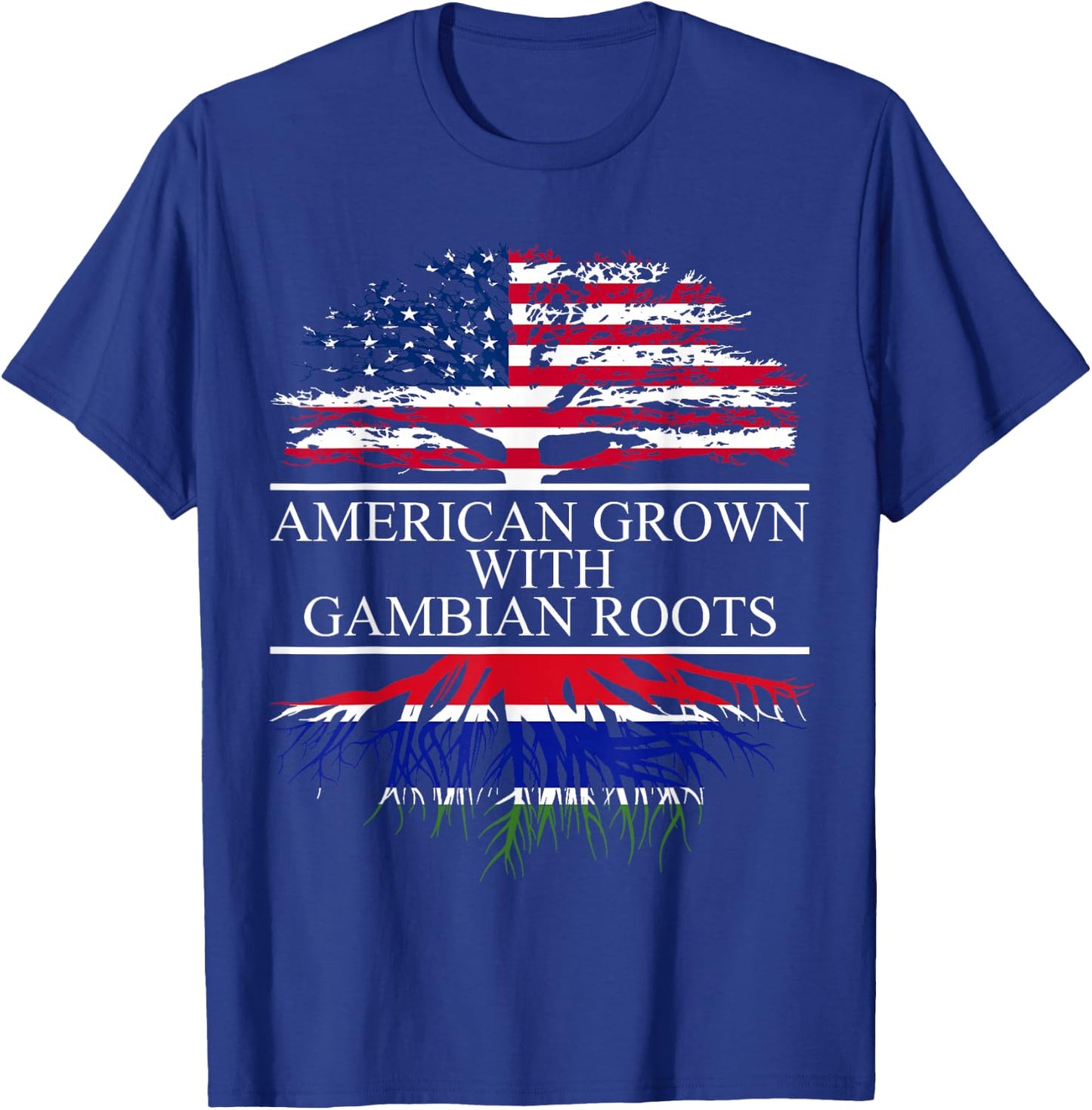 Gambian Roots, American Grown, Flag of The Gambia T-Shirt - T-Shirt | Royal