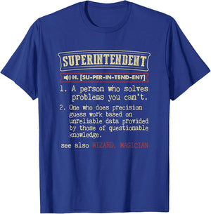 Superintendent Funny Dictionary Definition T-Shirt - T-Shirt | Royal