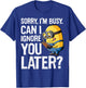 Despicable Me Minions Can I Ignore You Later Graphic T-Shirt - T-Shirt | Royal