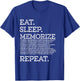 Eat Sleep Memorize Repeat Memory Master T-Shirt - T-Shirt | Royal